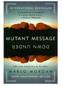 Morgan, Marlo, "Mutant message down under" (Budskap från andra sidan på engelska) INBUNDEN