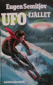 Semitjov, Eugen, "UFO-fjället"