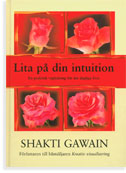 Gawain, Shakti, "Lita på din intuition" KARTONNAGE