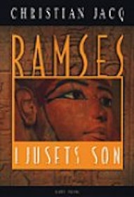 Jacq, Christian, "Ramses, ljusets son"