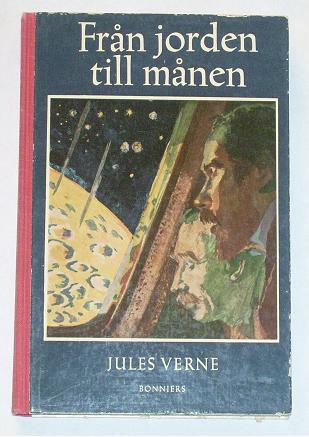 Verne, Jules, "Från jorden till månen" INBUNDEN