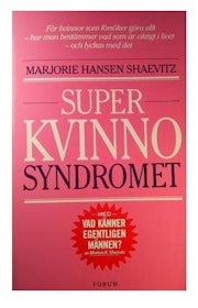 Hansen Shaevitz, Marjorie, "Superkvinno-syndromet"