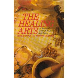 Kaptchuk Ted, Michael Croucher, "The Healing Arts"