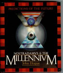 Hogue, John, "Nostradamus & the Millenium - Predictions of the Future"