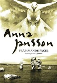 Jansson, Anna "Främmande fågel"