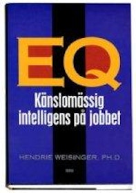 Weisinger, Hendrie, "EQ - känslomässig intelligens på jobbet" INBUNDEN NYSKICK, ENDAST 1 EX!