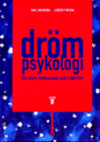 Brudal, Paul Jan & Lisbeth F. Brudal, "Drömpsykologi - om dröm, medvetande och kreativitet" KARTONNAGE