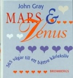 Gray, John, "Mars & Venus: 365 vägar till ett bättre kärleksliv" INBUNDEN