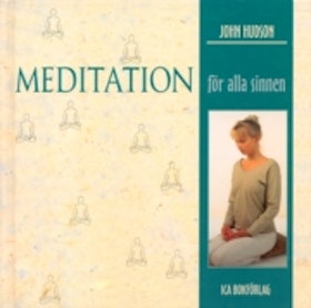 Hudson, John, "Meditation för alla sinnen" INBUNDEN