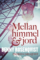Rosenqvist, Benny & Carlqvist, Ingrid "Mellan himmel och jord" POCKET