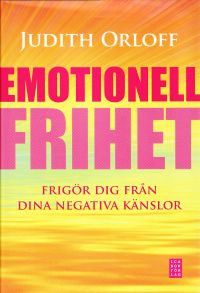 Orloff, Judith "Emotionell frihet : frigör dig från dina negativa känslor" INBUNDEN