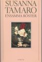 Tamaro, Susanna "Ensamma röster"