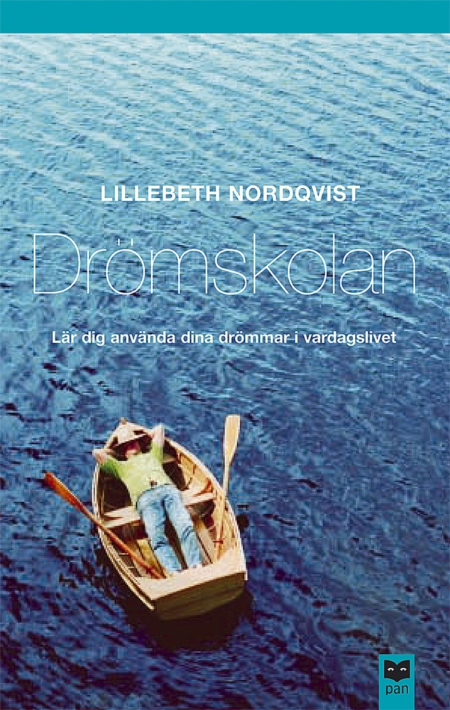 Nordqvist, Lillebeth, "Drömskolan - lär dig använda dina drömmar i vardagslivet" HÄFTAD