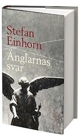 Einhorn, Stefan, "Änglarnas svar" INBUNDEN NYSKICK, ENDAST 1 EX!