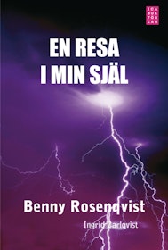 Rosenqvist, Benny och Ingrid Carlqvist, "En resa i min själ"