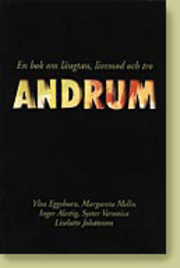 Eggehorn Y & Melin, M & Alestig & Syster Veronica & Johansson "Andrum : en bok om längtan, livsmod och tro" KARTONNAGE