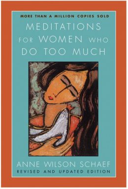Wilson Schaef, Anne, "Meditations for Women who Do Too Much" ENDAST 1 EX!