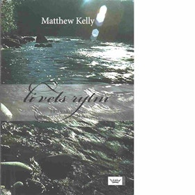 Kelly, Matthew "Livets rytm : lev varje dag med passion och mening" INBUNDEN