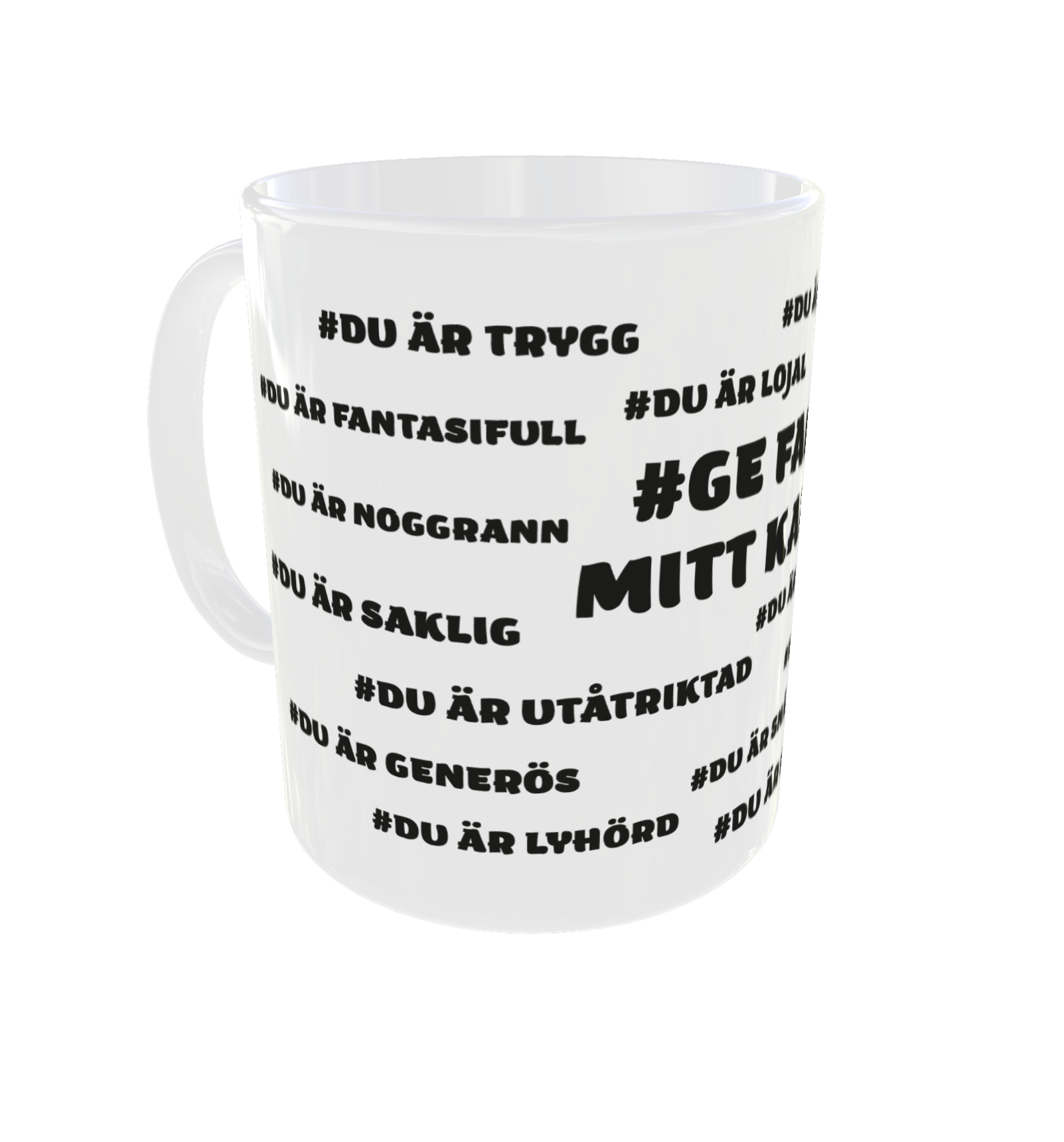 Mugg - Positiva muggen
