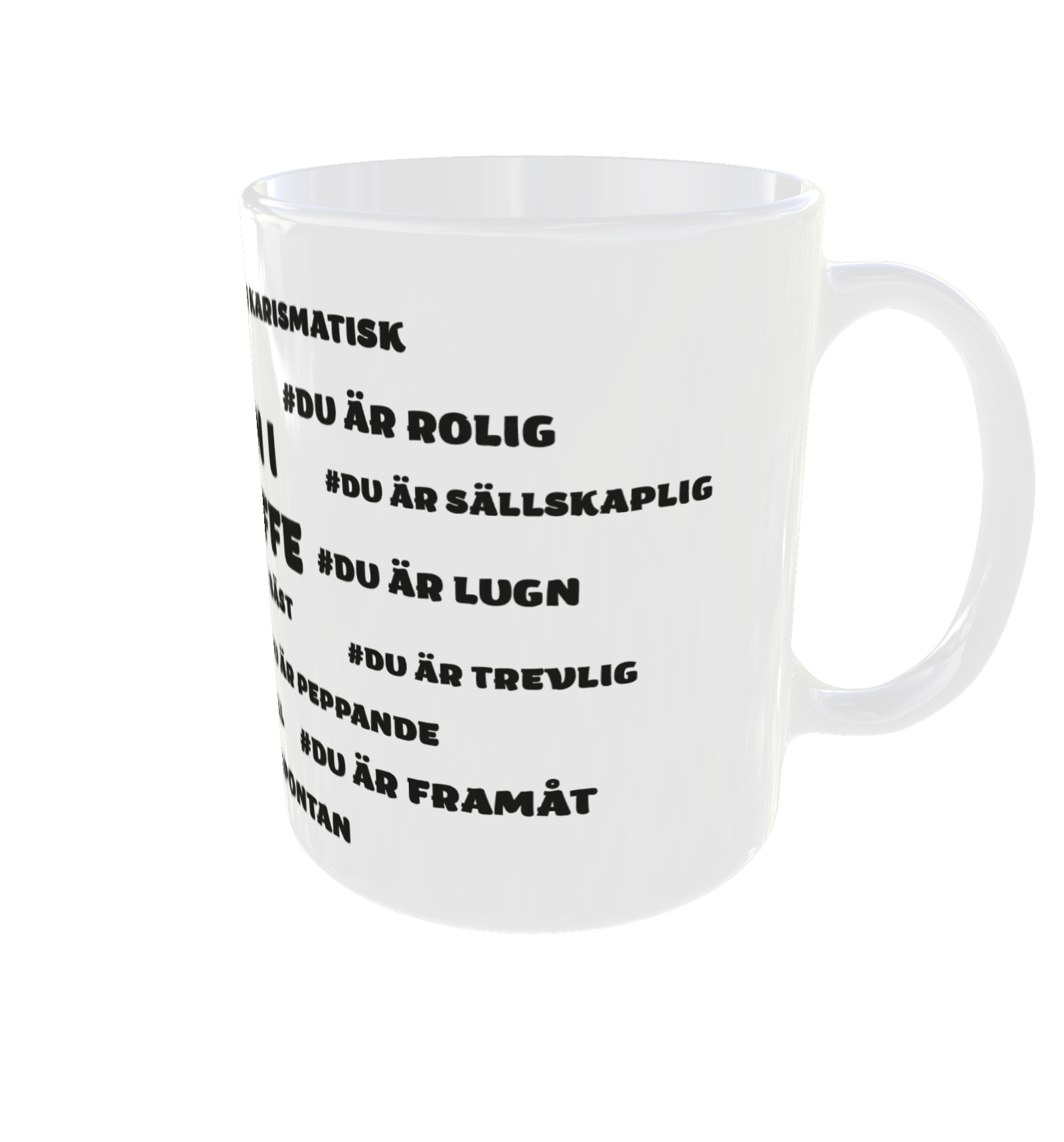 Mugg - Positiva muggen