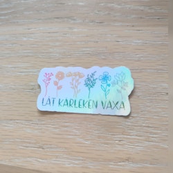 Klistermärke låt kärleken växa stor