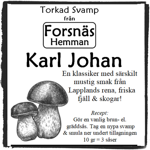 Torkad svamp- Karl Johan