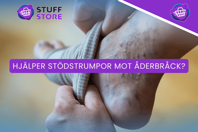 Hjälper stödstrumpor mot åderbråck?