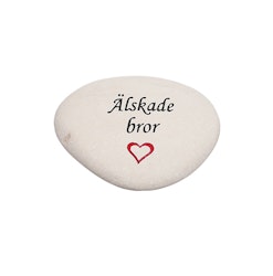 Natursten med texten "Älskade bror"