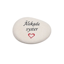 Natursten med texten "Älskade syster"