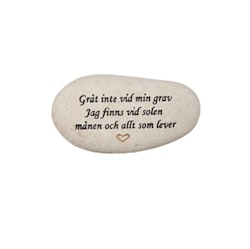 Natursten med texten "Gråt inte vid min grav..."