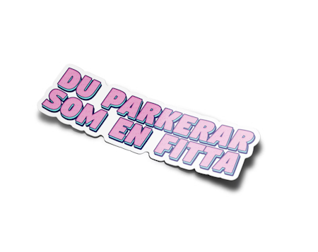 5st - Parkerar som fitta