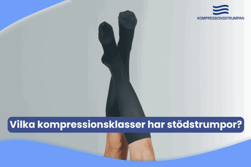 Vilka kompressionsklasser har stödstrumpor? (Komplett Guide)
