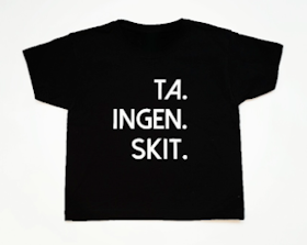 TA INGEN SKIT (barn)