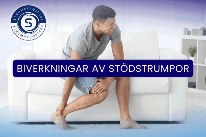 Biverkningar av stödstrumpor: Allt du behöver veta