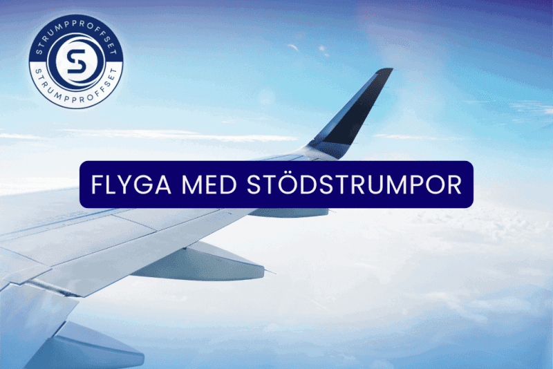 Att flyga med stödstrumpor: Allt du behöver veta
