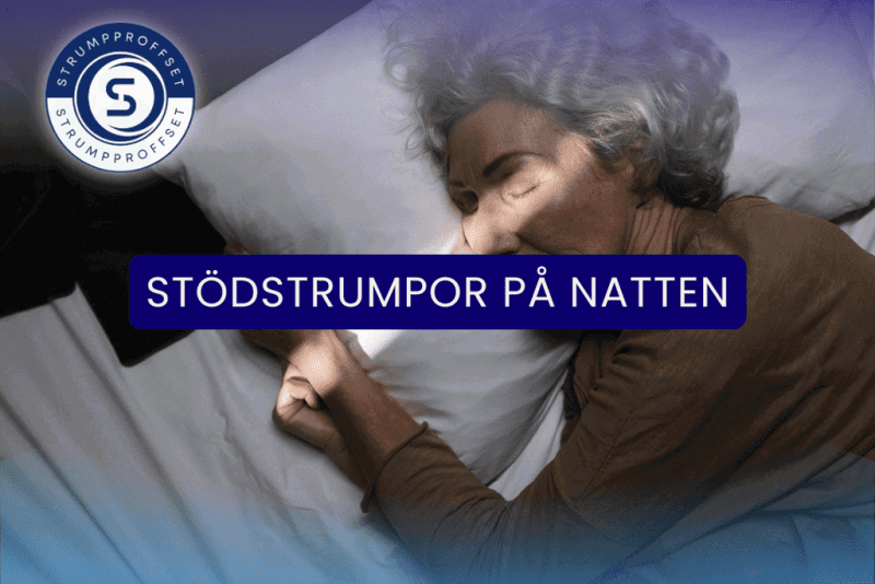 Kan man ha på sig stödstrumpor på sig på natten?