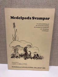 BOK, Medelpads svampar, Sundsvalls mykologiska sällskap 1985.