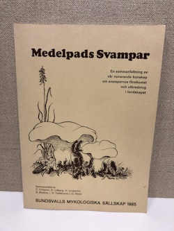 BOK, Medelpads svampar, Sundsvalls mykologiska sällskap 1985.