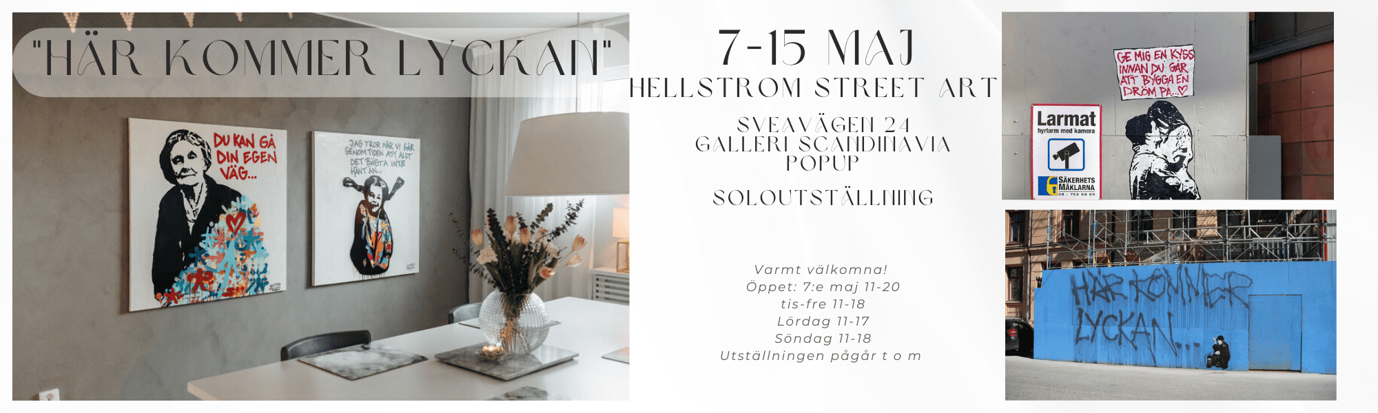 Här kommer Lyckan - Hellstrom Street Art - Galleri Scandinavia