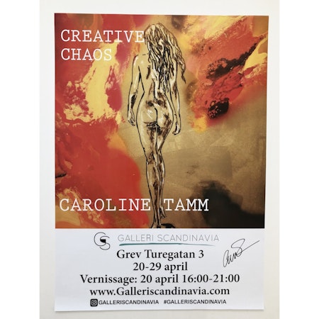 "Creative Chaos" avCaroline Tamm, Signerad utställningsaffisch. 50x70cm