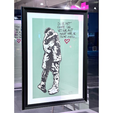 "Du är det finaste jag vet" Litografi av Hellstrom Street Art. 70x100 cm