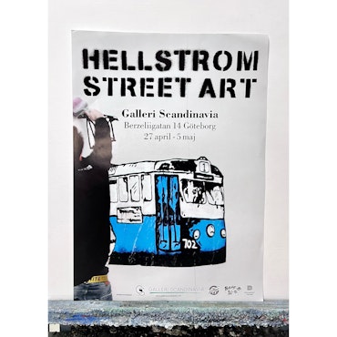 Hellstrom Street Art, Utställningsposter, 50x70 cm