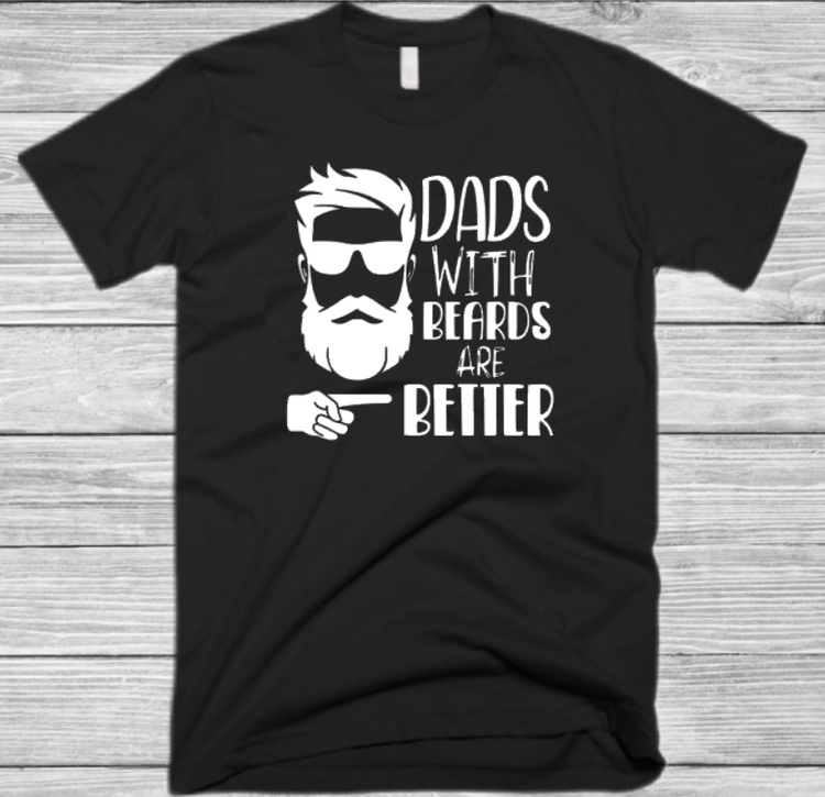 DADS WITH BEARDS ARE BETTER