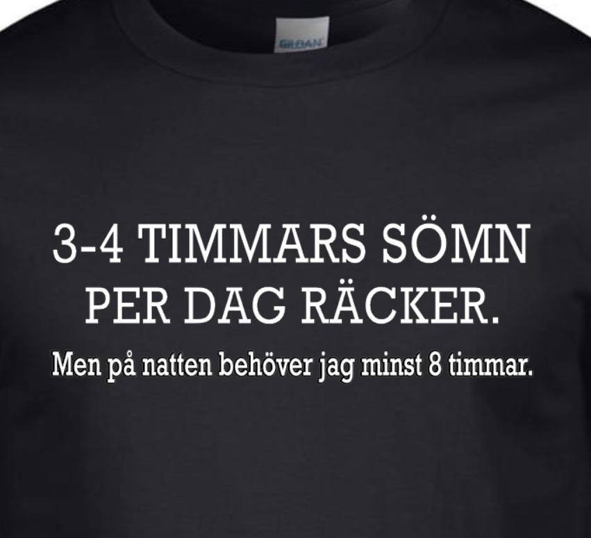 3-4 TIMMARS SÖMN PER DAG RÄCKER...
