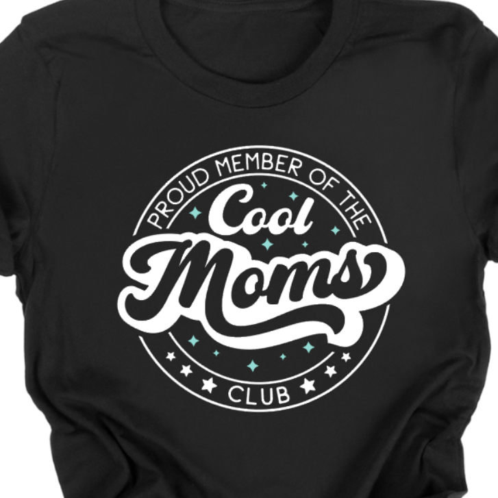 PROUD MEMBER OF THE COOL MOMS CLUB