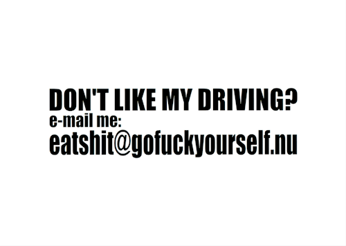 Don't like my driving