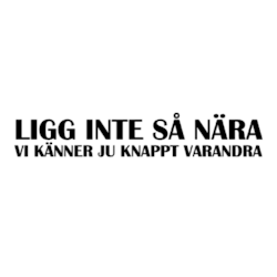 Dekal - Ligg inte så nära