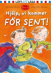 Hjälp, vi kommer för sent!