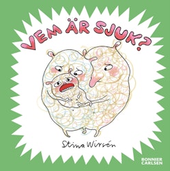 Vem är sjuk?