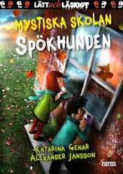 Mystiska skolan. Spökhunden